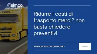 Ridurre costi di trasporto - Webinar Simco Consulting