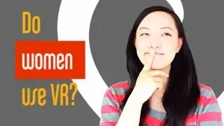 Do women use virtual reality?