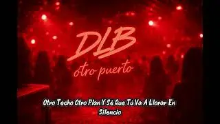 DLB &ndash; Otro Puerto | Adelanto del &aacute;lbum A Mi Manera