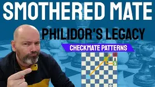 Smothered Mate / Philidor's Legacy - Chess Checkmate Patterns