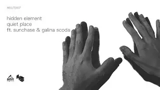 Hidden Element & Sunchase feat Scoda Galina - Quiet Place