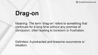 Drag-on Meaning