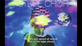 Future Choir - Just Beyond - Crystal Vocal Experiments