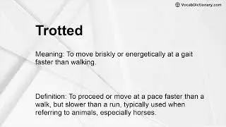 Trotted Meaning