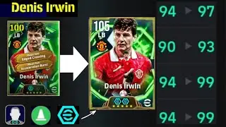 Denis Irwin 105 Best Training With Booster | Player Progression eFootball 2026