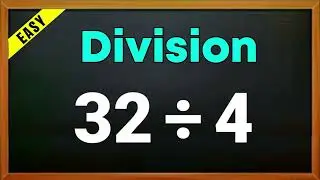 32 &divide; 4 = ? | 32 divided by 4 | 32/4