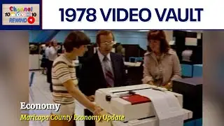 Channel 10 Rewind: 1978 - Arizona job market booms | Video Vault | FOX 10 Phoenix