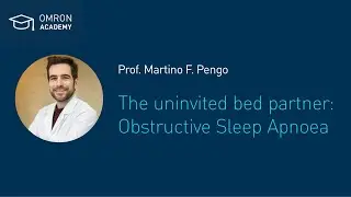Next episode webinar series about Afib and HT: The uninvited bed partner: Obstructive Sleep Apnoea