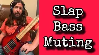 Slap Bass Muting Technique