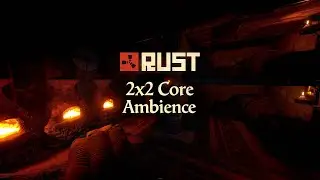 Rust 2x2 Core Ambience | Cozy Furnace Cooking During Night Cycle | 1 Hour