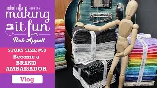 Become a Brand Ambassador - Michael Miller Fabrics' Story Time #53
