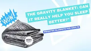 Can a Weighted Blanket Actually Improve Your Sleep?