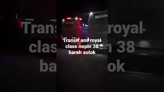 transit ans royal class nopin 38 terminal Bareh solok