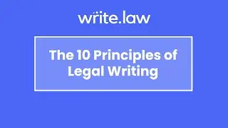 The 10 Principles of Legal Writing | Write.law