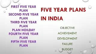FIVE YEAR PLANS IN INDIA | Five year plans Objective, Achievements, Budget, Development, failure etc