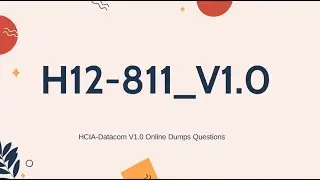 Free H12-811_V1.0 Exam Dumps for Earning HCIA-Datacom Certification