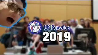 THE UKPONYCON 2019 VLOG!!