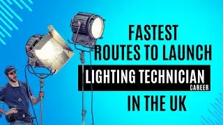 How To Become A Lighting Technician in the UK (and why it's worth it!)