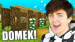 M&Oacute;J NOWY DOMEK w Minecraft Survival 1.18
