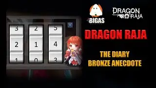 Dragon Raja: The Diary (Bronze Anecdote)