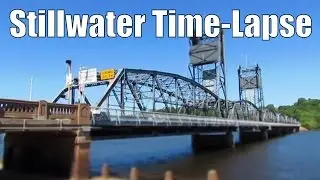 Stillwater Minnesota time lapse fun.