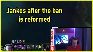 Jankos is back after being banned. I'm REFORMED.