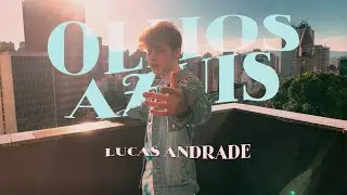 Olhos Azuis - Lucas Andrade