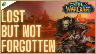 WoW Classic Lost But Not Forgotten