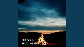 Warming Fire Sound