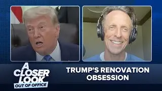 Trump's Renovation Obsession, Jon Ossoff & Natalie Harp, Darline Graham: A Closer Look Out of Office
