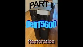 Restoring a Free Dell Precision T5600 Into a Gaming PC PT II Windows Install and Benchmarks