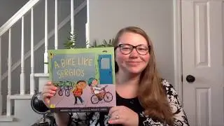 A Bike Like Sergio's Read Aloud and Lesson