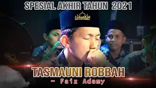 New Version - TASMAUNI ROBBAH - Faiz Adamy - Majelis Pemuda Bersholawat Attaufiq | Terbaru 2021