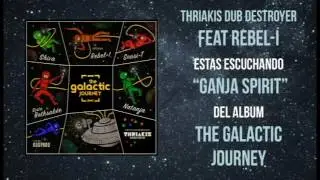 Thriakis Dub Destroyer - Ganja Spirit feat Rebel-i