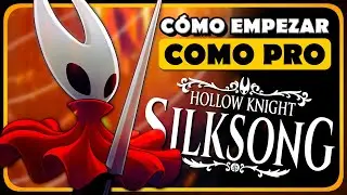 🚀 Cómo EMPEZAR como un PRO en SILKSONG #1
