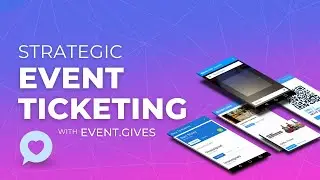 Strategic Event Ticketing | Your Path to Mastering Donor Relationships