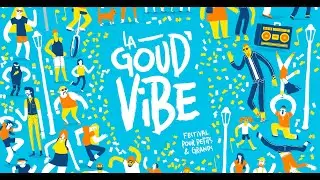 Teaser • Festival La Goud'Vibe 2025 • Spectacles de rue & concerts