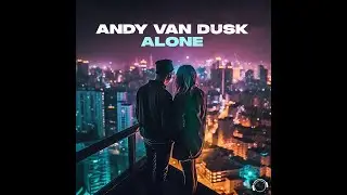 Andy Van Dusk - Alone