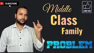 Every Middle Class Family Problem /// Bibhu Lifestyle///