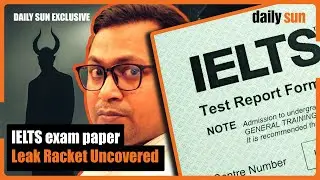 IELTS Exam Paper Leak Racket Uncovered | Daily Sun