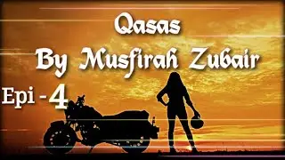 Qasas By Musfirah Zubair Epi 4 Crime Fiction Based Audionovel Lovestory Urdunovel #zubinafayyaz
