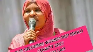 CHERAB WARD M.C.A HON.HALIMA ABGUDO GOLLE#NEXT ELECTION 2027 WOMEN REP ISIOLO COUNTY