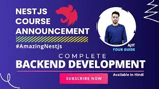 #AmazingNestjs - NestJs Course Announcement | Backend Development with Ajit