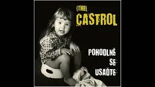 (THE)CASTROL: POHODLNĚ SE USAĎTE - VOLNOST