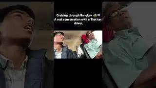 🇹🇭 Real Conversation with a Thai Taxi Driver | Bangkok Street Life | EP  #vlog #thailandtravel