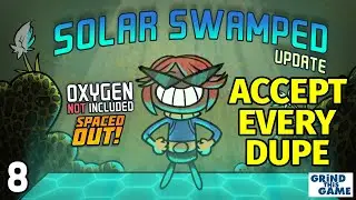 Oxygen Not Included #8 - Solar Power - Accept Every Dupe Challenge - Solar Swamped Update