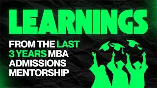 Уроки последних трех лет наставничества при поступлении на программу MBA