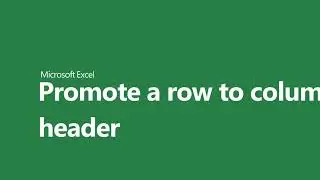 Promote a row to a column header in Excel | How To Show Header Row in Microsoft Excel Sheet