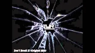Tyr - Don't Break It (Original Mix)