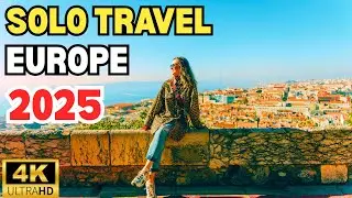 Top 50 Places for Solo Travel in Europe 2025 | 4K Travel Guide